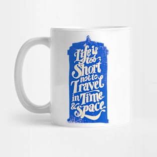 Life is Too Short DW Mug